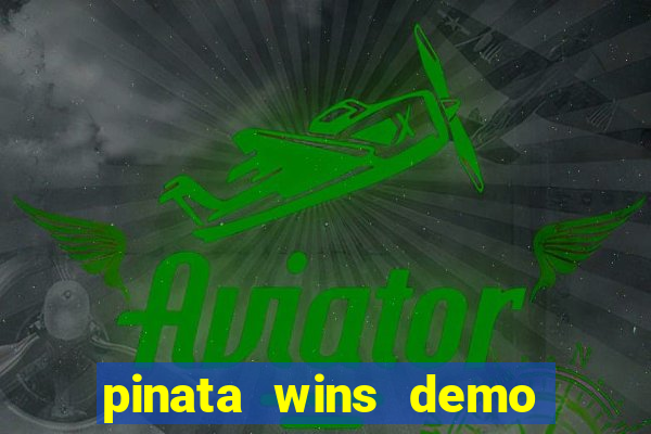 pinata wins demo com funcionalidade