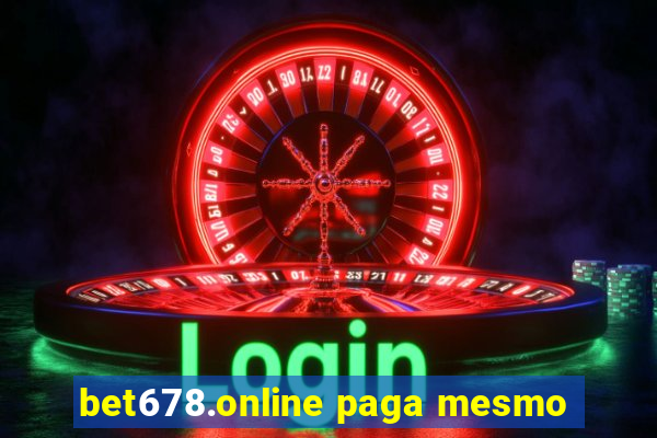 bet678.online paga mesmo