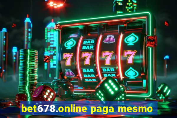 bet678.online paga mesmo