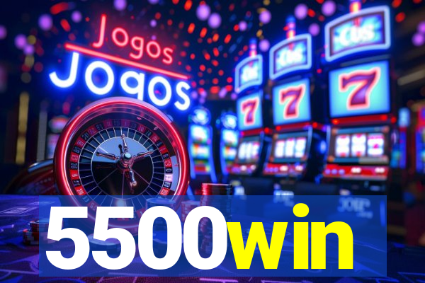 5500win