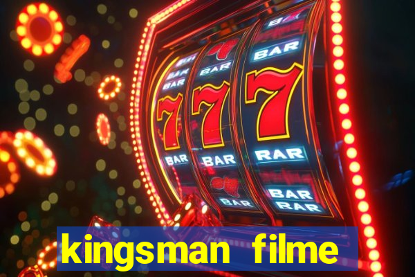 kingsman filme completo dublado superflix