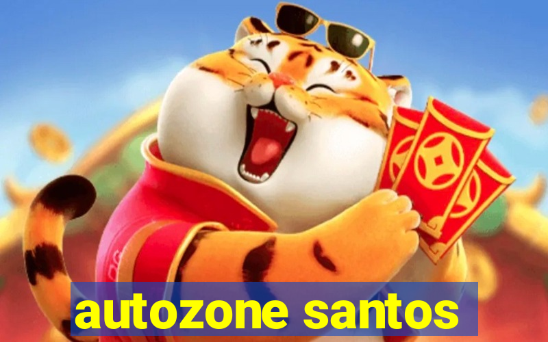 autozone santos