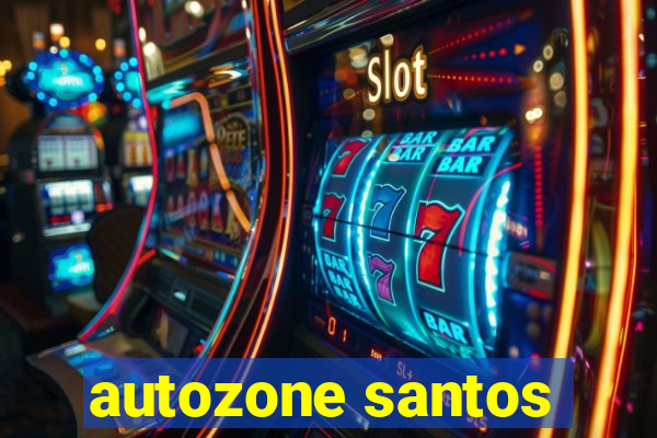 autozone santos