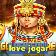 love jogar