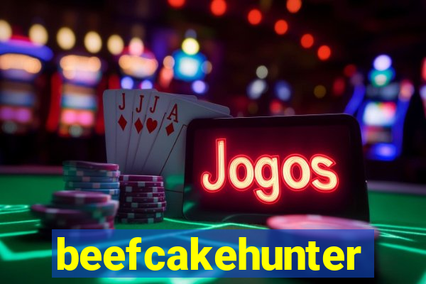beefcakehunter