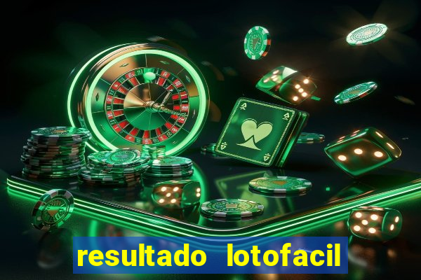 resultado lotofacil 2949 giga sena