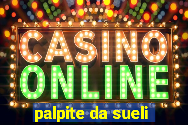 palpite da sueli