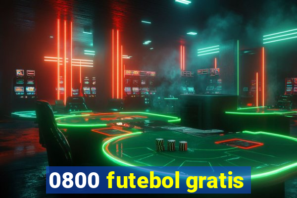 0800 futebol gratis