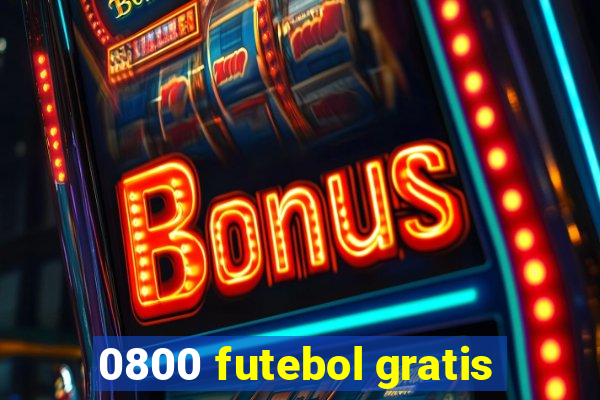 0800 futebol gratis