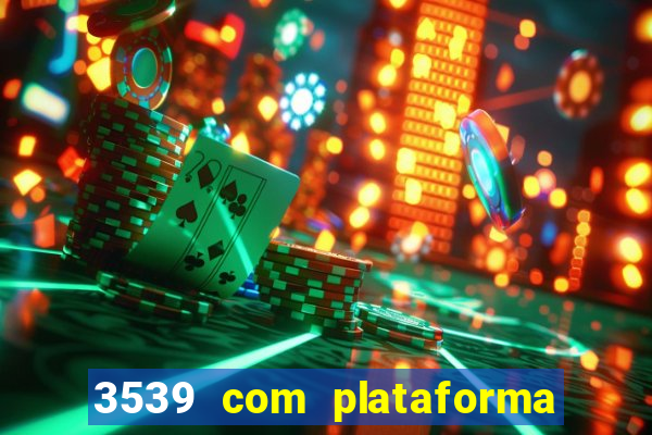 3539 com plataforma de jogos