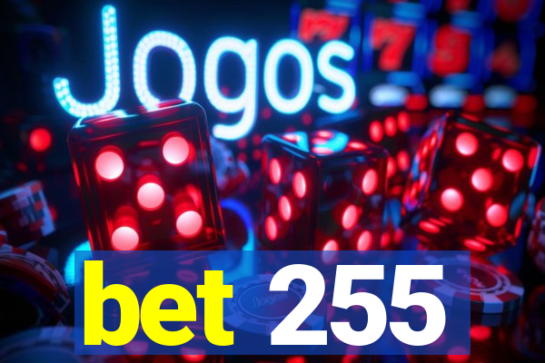 bet 255