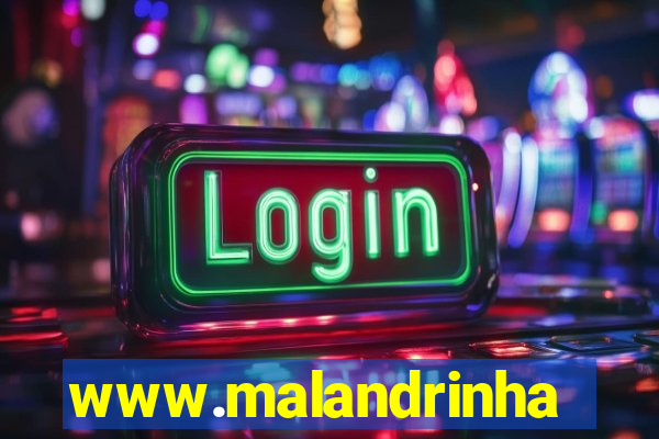 www.malandrinhas