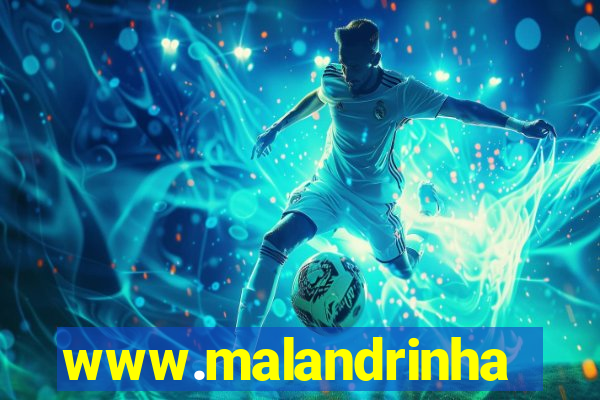 www.malandrinhas