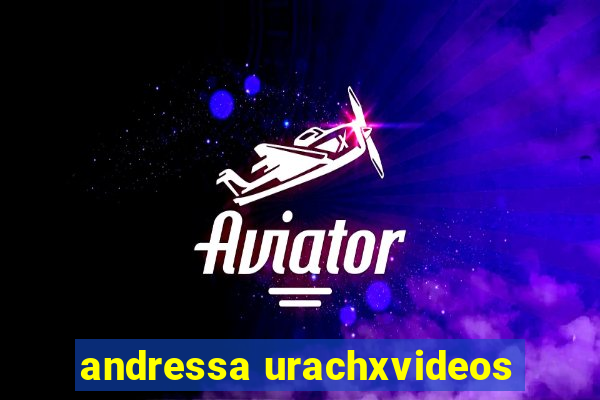 andressa urachxvideos