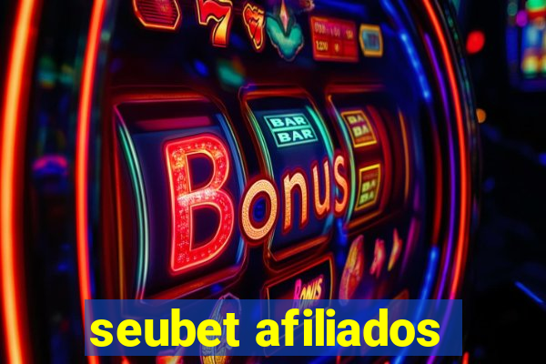 seubet afiliados