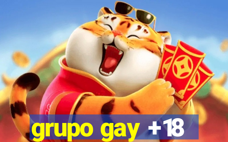 grupo gay +18