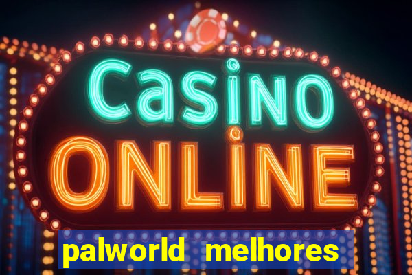 palworld melhores pals para trabalho