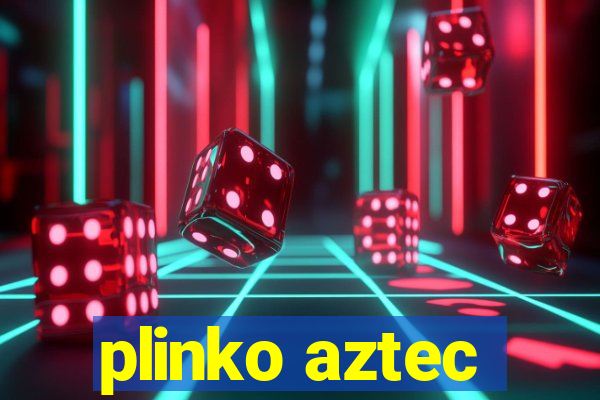 plinko aztec