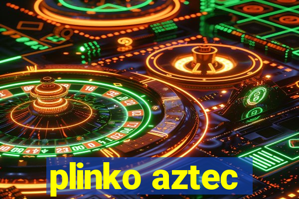 plinko aztec