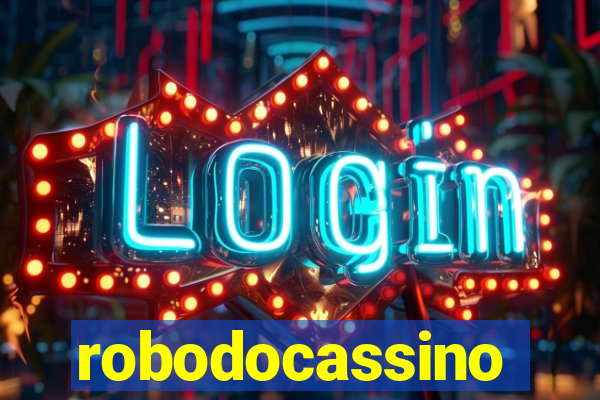 robodocassino