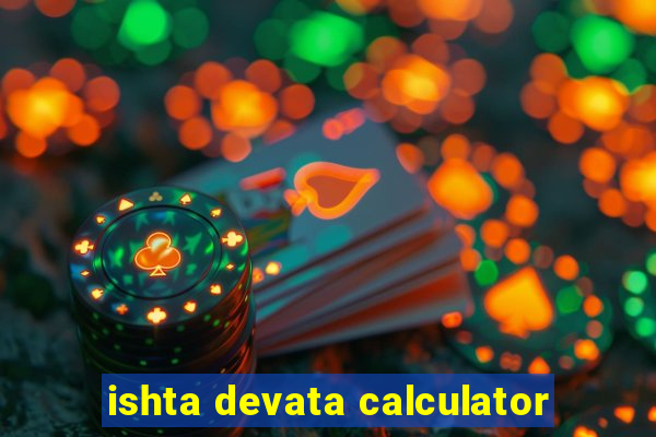 ishta devata calculator