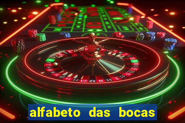 alfabeto das bocas para imprimir pdf