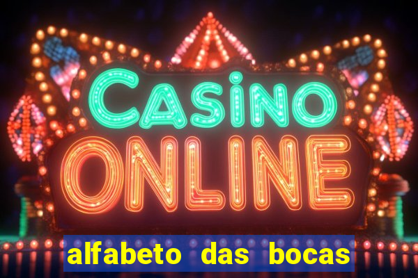 alfabeto das bocas para imprimir pdf