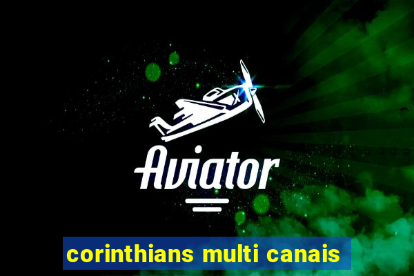 corinthians multi canais