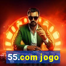 55.com jogo