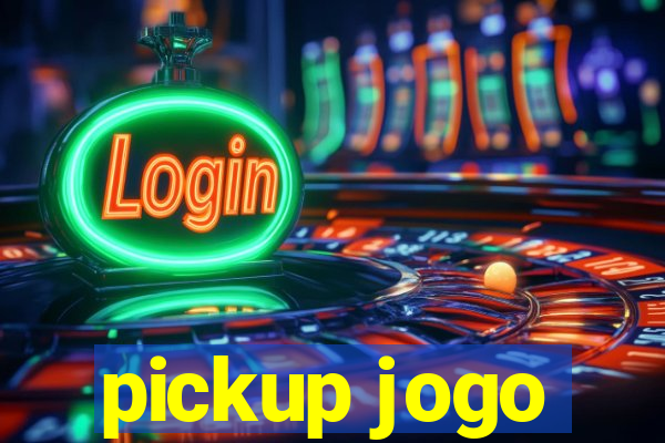 pickup jogo