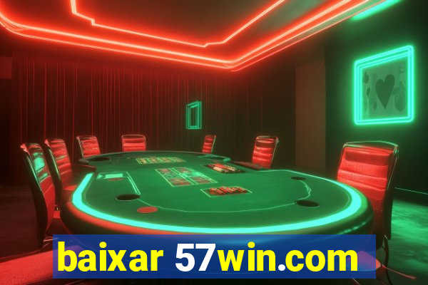 baixar 57win.com