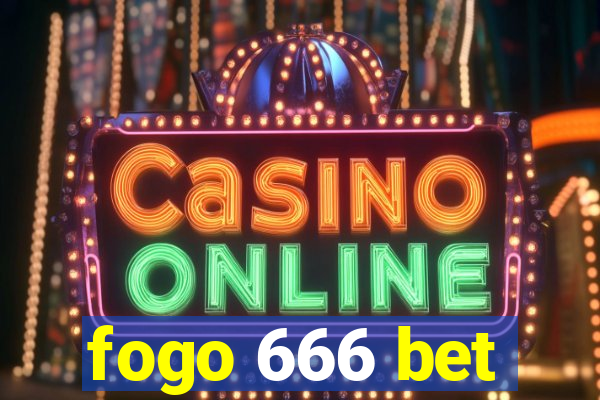 fogo 666 bet