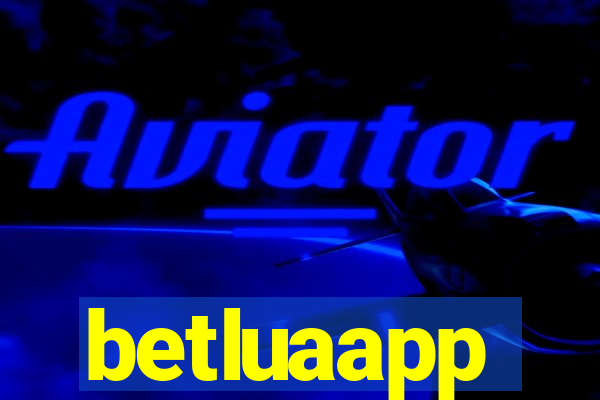 betluaapp