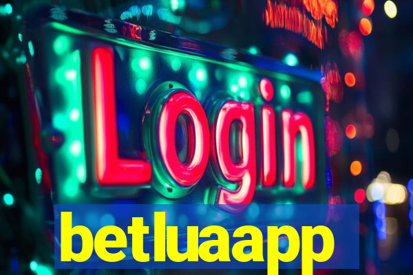 betluaapp