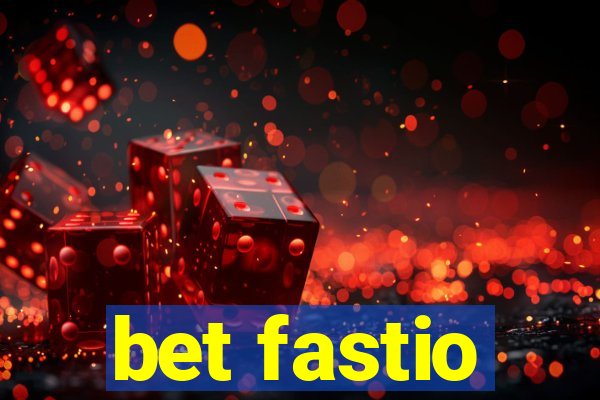 bet fastio