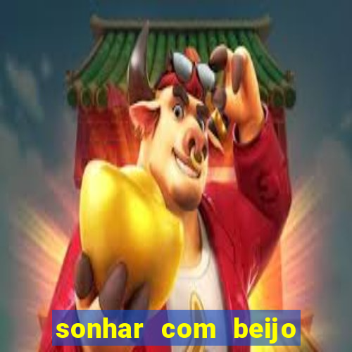 sonhar com beijo na boca jogo do bicho
