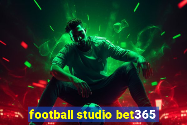 football studio bet365