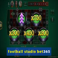 football studio bet365