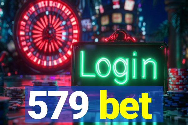 579 bet