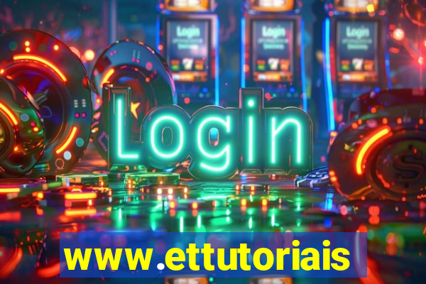 www.ettutoriais.com