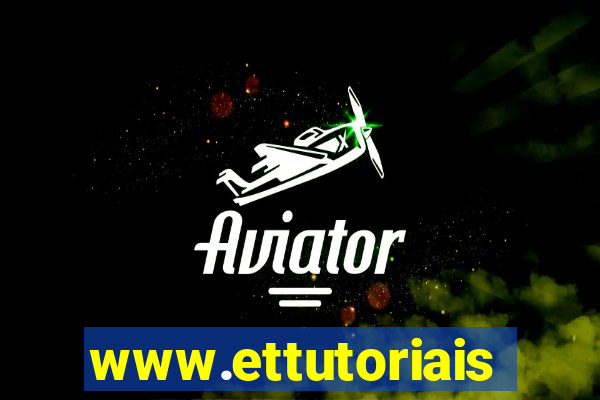 www.ettutoriais.com