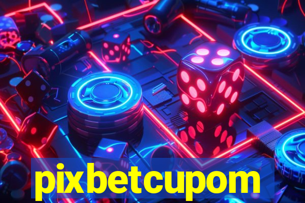 pixbetcupom