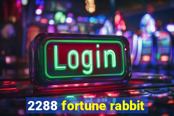 2288 fortune rabbit