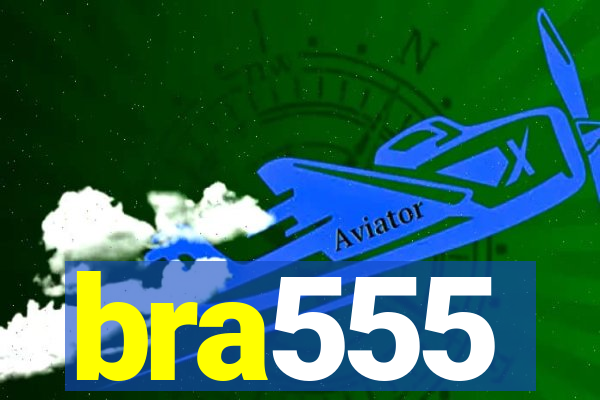 bra555