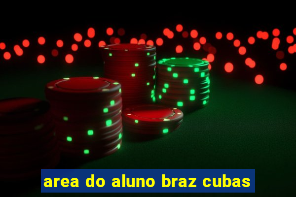 area do aluno braz cubas
