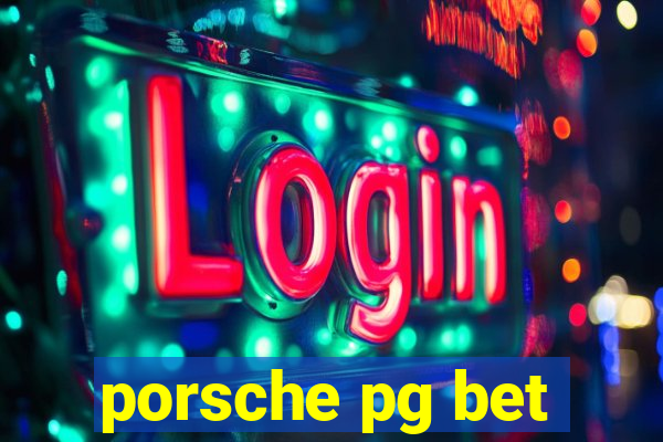 porsche pg bet