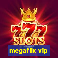 megaflix vip