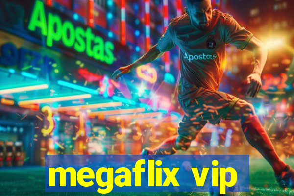 megaflix vip