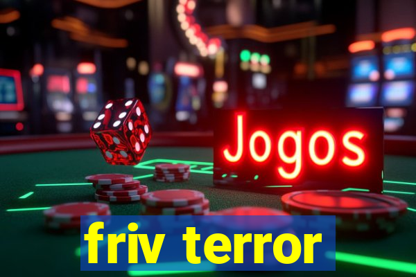 friv terror