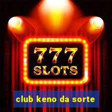 club keno da sorte